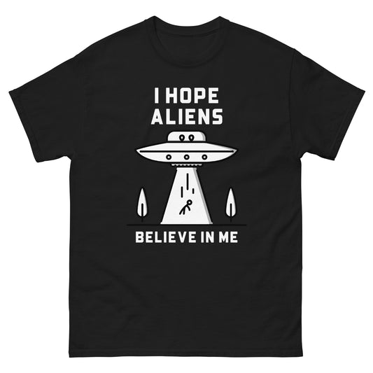 I Hope Aliens T-Shirt