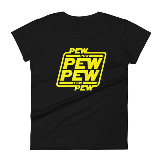 Women's T-shirt Pew Pew Pew