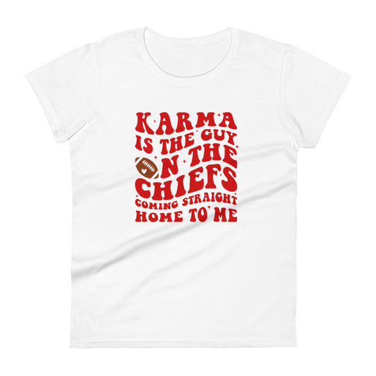 Women's T-shirt Karma is The Guy